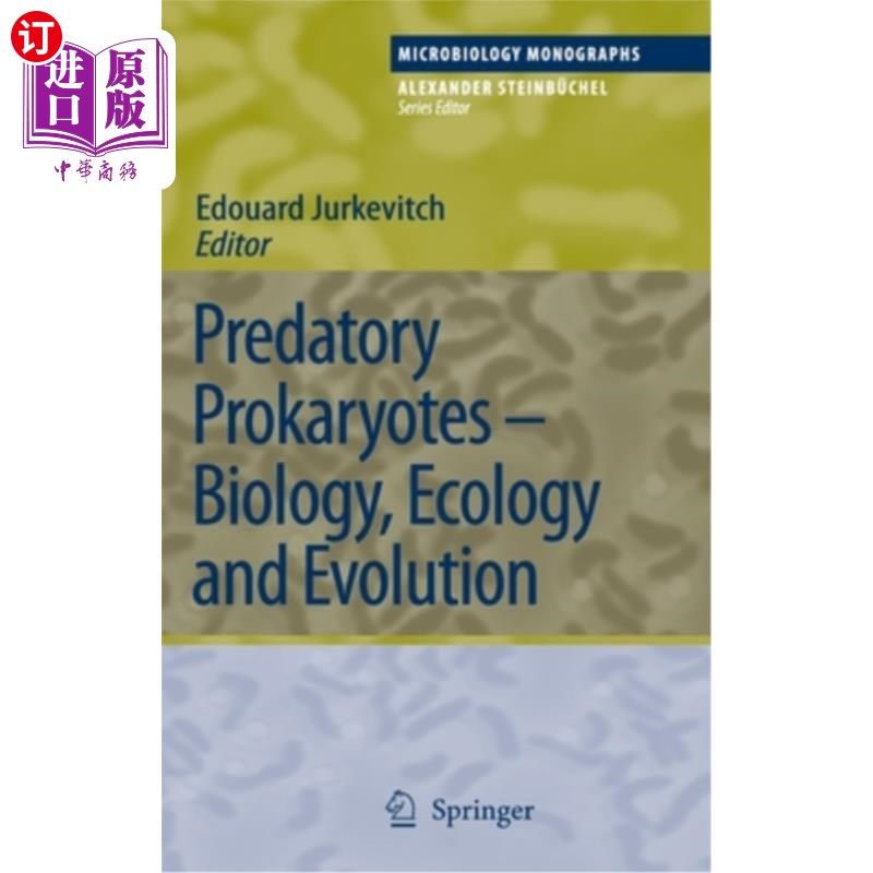 海外直订Predatory Prokaryotes: Biology, Ecology and Evolution 掠夺性原核生物:生物学、生态学和进化