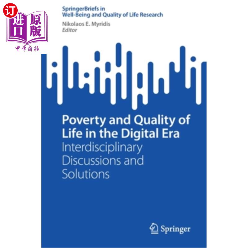 海外直订Poverty and Quality of Life in the Digital Era: Interdisciplinary Discussions an 数字时代的贫困与生活质量: