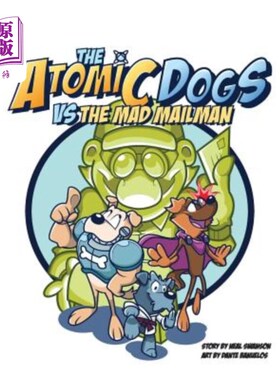 海外直订The Atomic Dogs vs Mad Mailman 原子狗vs疯狂邮差