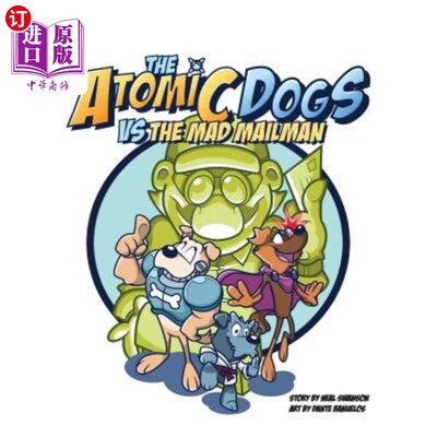 海外直订The Atomic Dogs vs Mad Mailman 原子狗vs疯狂邮差