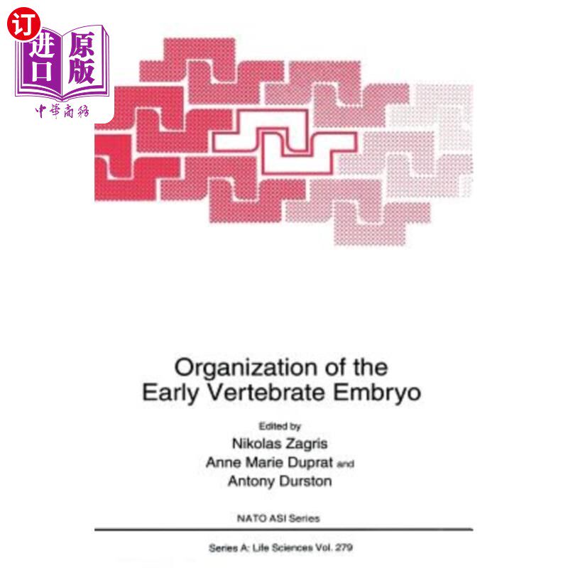 海外直订医药图书Organization of the Early Vertebrate Embryo 早期脊椎动物胚胎的组织