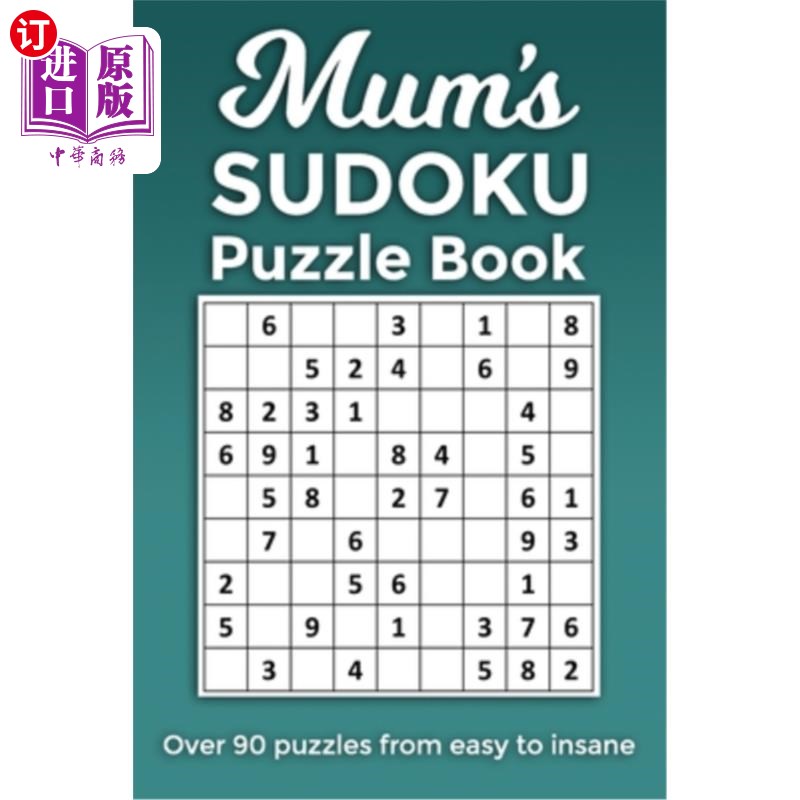 海外直订Mum's Sudoku Puzzle Book, Over 90 puzzles and solutions from easy to insane: Per 妈妈的数独拼图书，超过90个