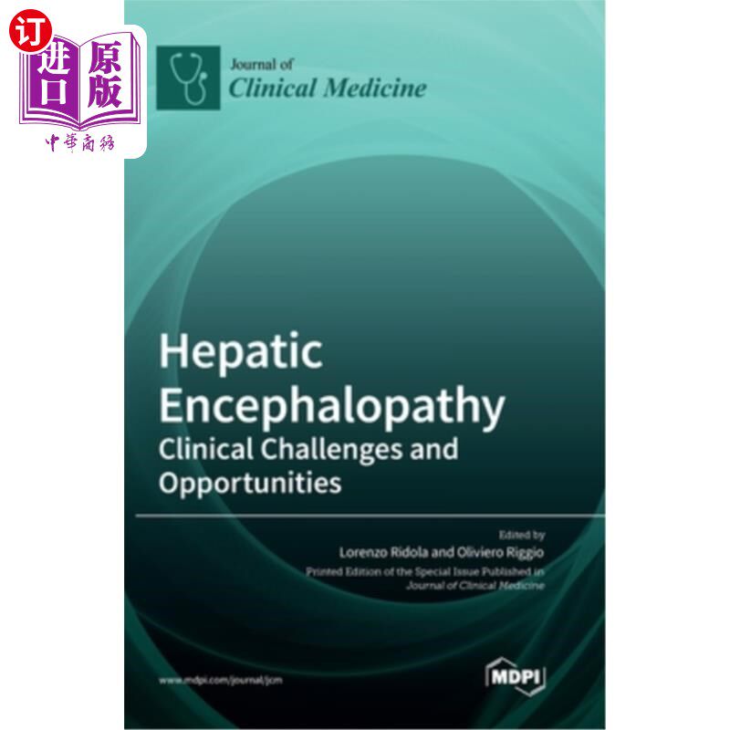 海外直订医药图书Hepatic Encephalopathy: Clinical Challenges and Opportunities 肝性脑病:临床挑战与机遇