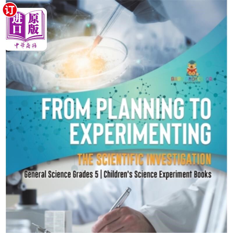 海外直订From Planning to Experimenting: The Scientific Investigation General Science Gra 从计划到实验:科学调查普通