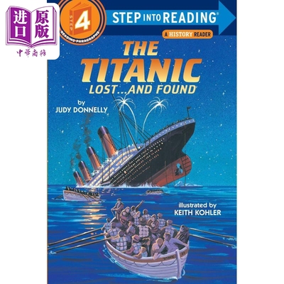 Step into Reading Step 4 The Titanic Lost And Found 兰登阅读进阶4：泰坦尼克号百科 英文原版 儿童绘本 分级阅读【中商?