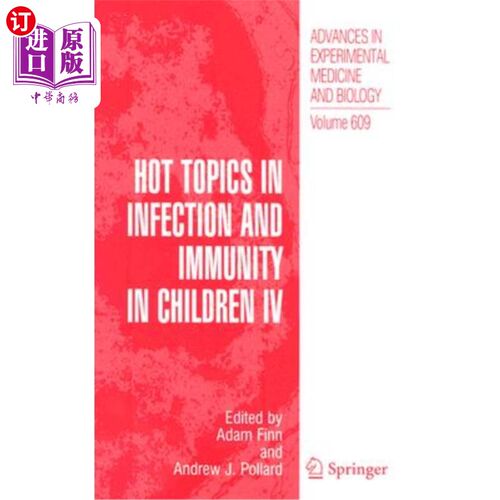 海外直订医药图书Hot Topics in Infection and Immunity in Children IV 儿童感染与免疫的热点问题