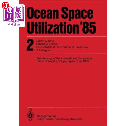 海外直订Ocean Space Utilization '85: Proceedings of the International Symposium Nihon Un 85年海洋空间利用:日本大学