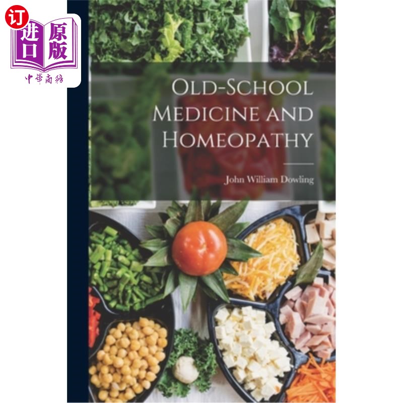 海外直订医药图书Old-School Medicine and Homeopathy 老式医学和顺势疗法图片