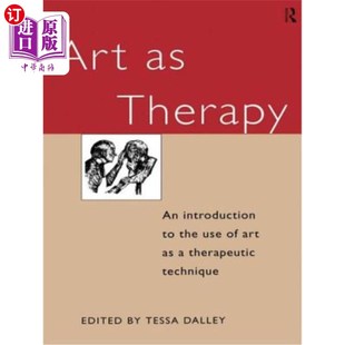 海外直订医药图书Art as Therapy: An Introduction to the Use of Art as a Therapeutic Technique 作为治疗的艺术:介绍艺