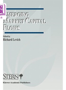 海外直订Emerging Market Capital Flows: Proceedings of a Conference Held at the Stern Sch 新兴市场资本流动:1996年5