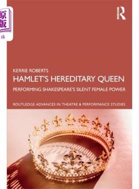 海外直订Hamlet's Hereditary Queen 哈姆雷特的世袭女王