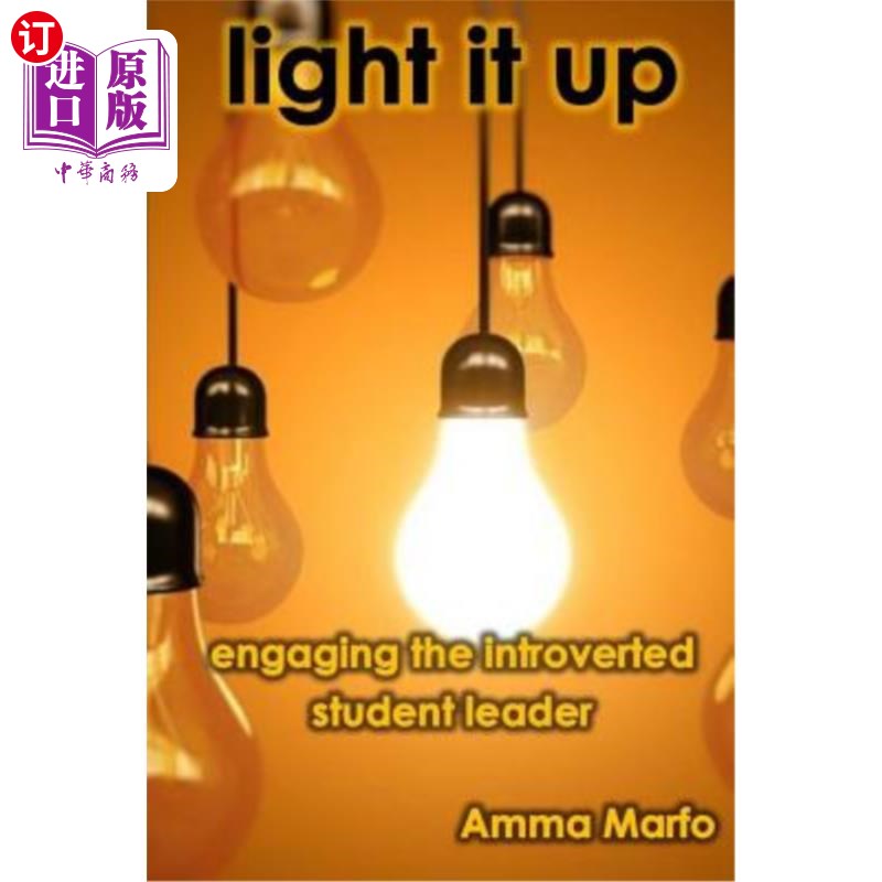 海外直订Light It Up: Engaging Introverted Student Leaders 点亮它：吸引内向的学生领袖