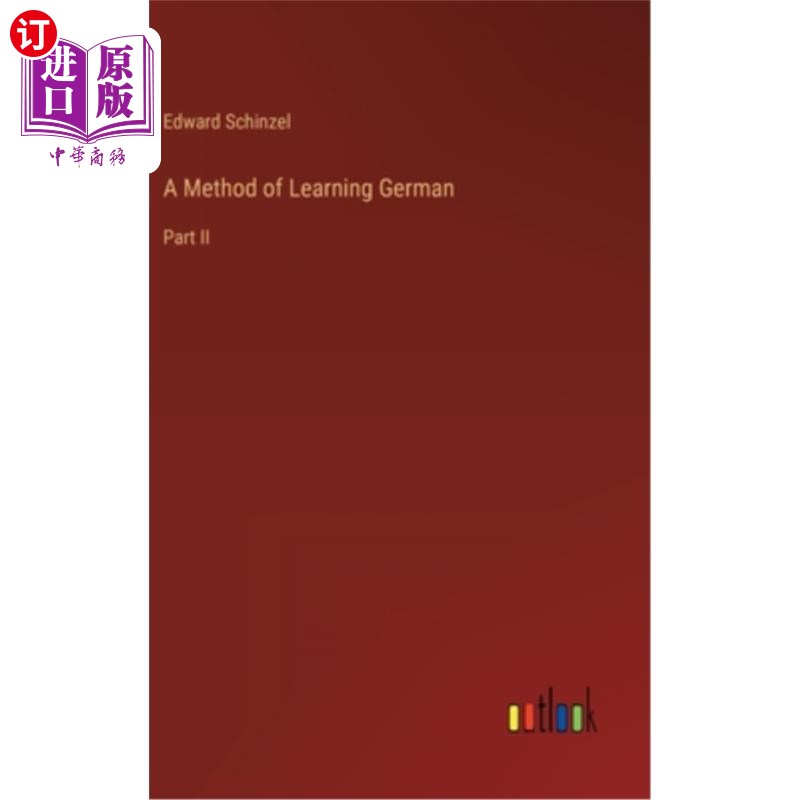 海外直订A Method of Learning German: Part II 学习德语的方法:第二部分