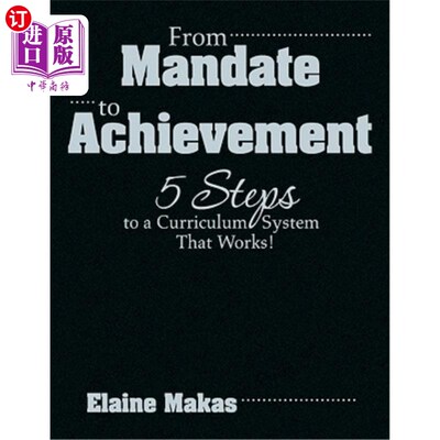 海外直订From Mandate to Achievement: 5 Steps to a Curriculum System That Works! 从任务到成就：5个步骤来建立一个有效
