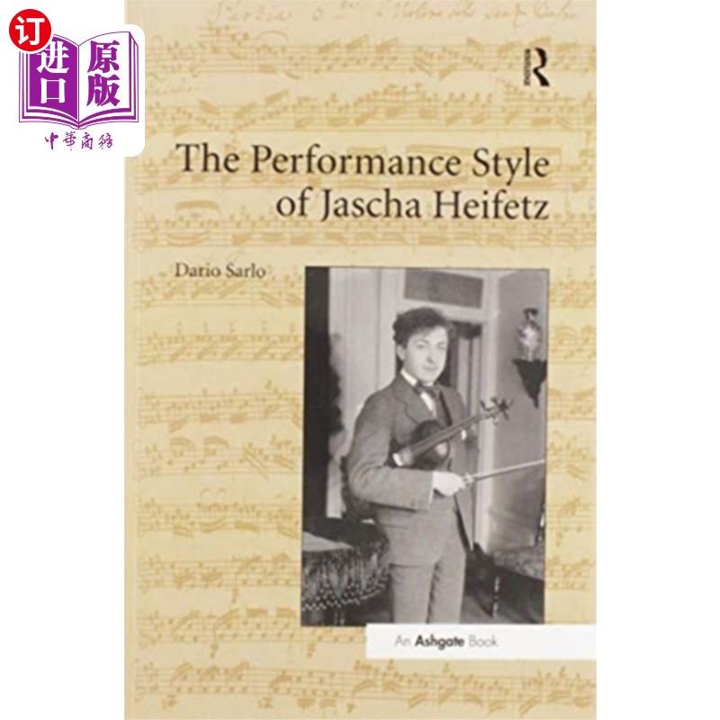 海外直订Performance Style of Jascha Heifetz 雅莎·海菲兹的表演风格