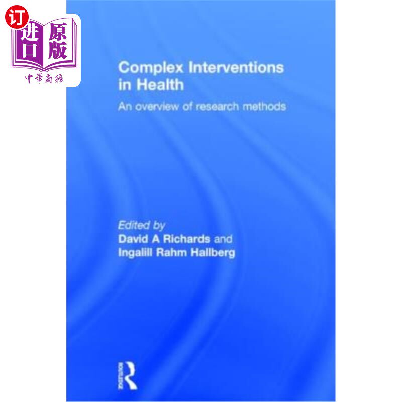海外直订医药图书Complex Interventions in Health: An Overview of Research Methods 健康的复杂干预:研究方法综述