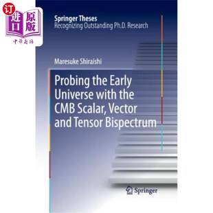 Vector the Cmb 海外直订Probing and 用Cmb标量 Universe Bispectrum Early 矢量和张量双谱探测 with Tensor Scalar
