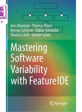 海外直订Mastering Software Variability with Featureide 用特性软件掌握软件的可变性