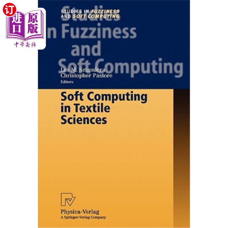 海外直订Soft Computing in Textile Sciences 纺织科学软计算“，