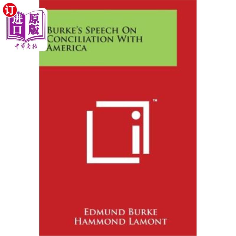 海外直订Burke's Speech On Conciliation With America 伯克关于与美国和解的讲话