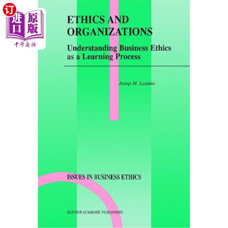海外直订Ethics and Organizations: Understanding Business Ethics as a Learning Process 道德与组织:将商业道德理解为一