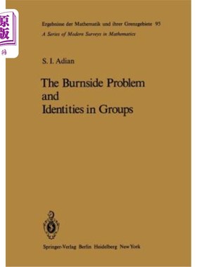 海外直订The Burnside Problem and Identities in Groups 伯恩赛德问题与群体认同