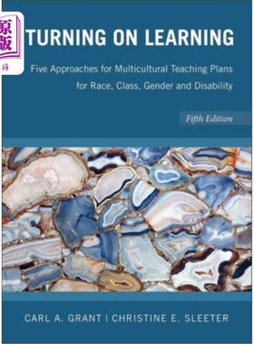 海外直订Turning on Learning: Five Approaches for Multicultural Teaching Plans for Race,  开启学习:种族、班级、性别