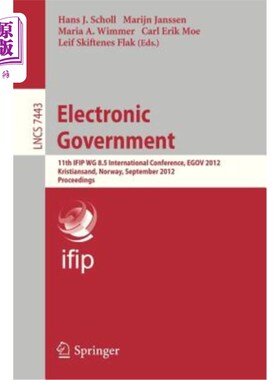 海外直订Electronic Government: 11th Ifip Wg 8.5 International Conference, Egov 2012, Kri 电子政府：第11届I
