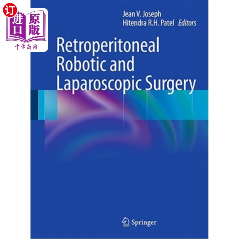海外直订医药图书Retroperitoneal Robotic and Laparoscopic Surgery 腹膜后机器人和腹腔镜手术