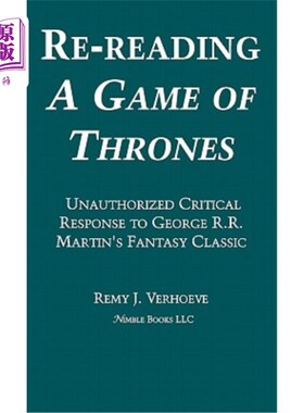 海外直订Re-Reading a Game of Thrones: A Critical Response to George R.R. Martin's Fantas 重读《权力的游戏》：对乔治