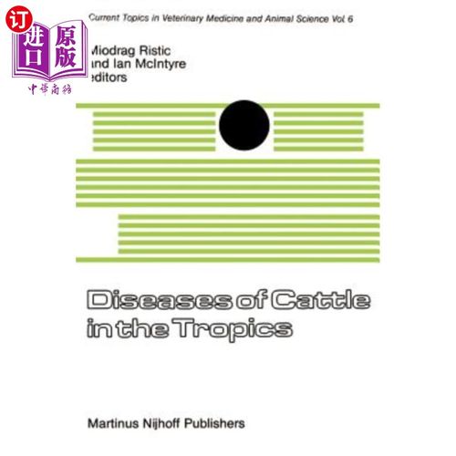 海外直订医药图书Diseases of Cattle in the Tropics: Economic and Zoonotic Relevance 热带地区牛的疾病：经济和人畜共患