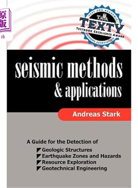 海外直订Seismic Methods and Applications: A Guide for the Detection of Geologic Structur 地震方法和应用：地质构造、