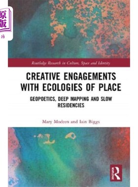海外直订Creative Engagements with Ecologies of Place 创造性地参与地方生态