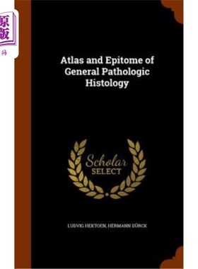 海外直订医药图书Atlas and Epitome of General Pathologic Histology 一般病理组织学图谱和缩影