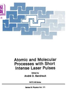 海外直订Atomic and Molecular Processes with Short Intense Laser Pulses