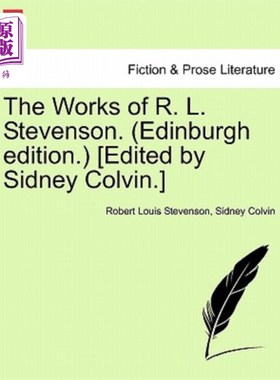 海外直订The Works of R. L. Stevenson. (Edinburgh Edition.) [Edited by Sidney Colvin.] 史蒂文森的作品(爱丁堡版)[西德