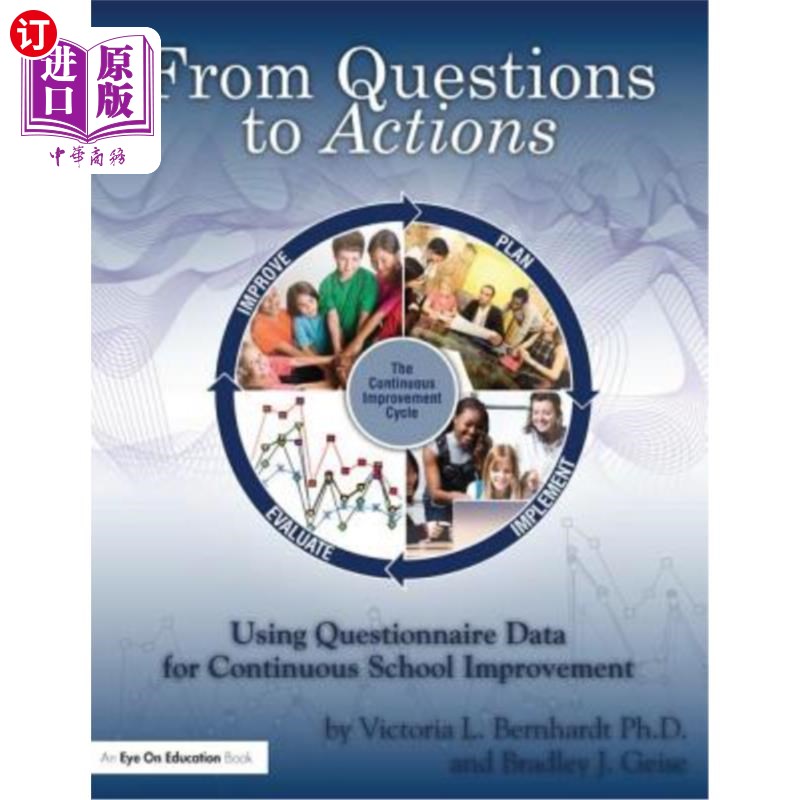 海外直订From Questions to Actions: Using Questionnaire Data for Continuous School Improv 从问题到行动:使用问卷数据