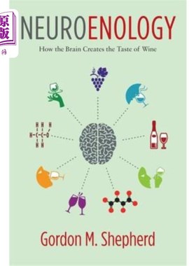 海外直订医药图书Neuroenology: How the Brain Creates the Taste of Wine 神经烯醇学：大脑如何产生葡萄酒的味道