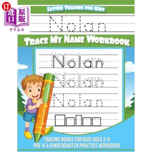 海外直订Nolan Letter Tracing for Kids Trace my Name Workbook: Tracing Books for Kids age 诺兰字母追踪孩子追踪我的名