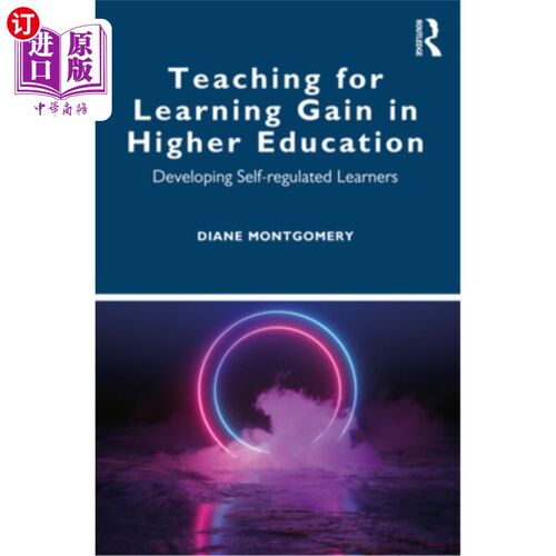 海外直订Teaching for Learning Gain in Higher Education: Developing Self-Regulated Learne 高等教育教学为学习收获:培