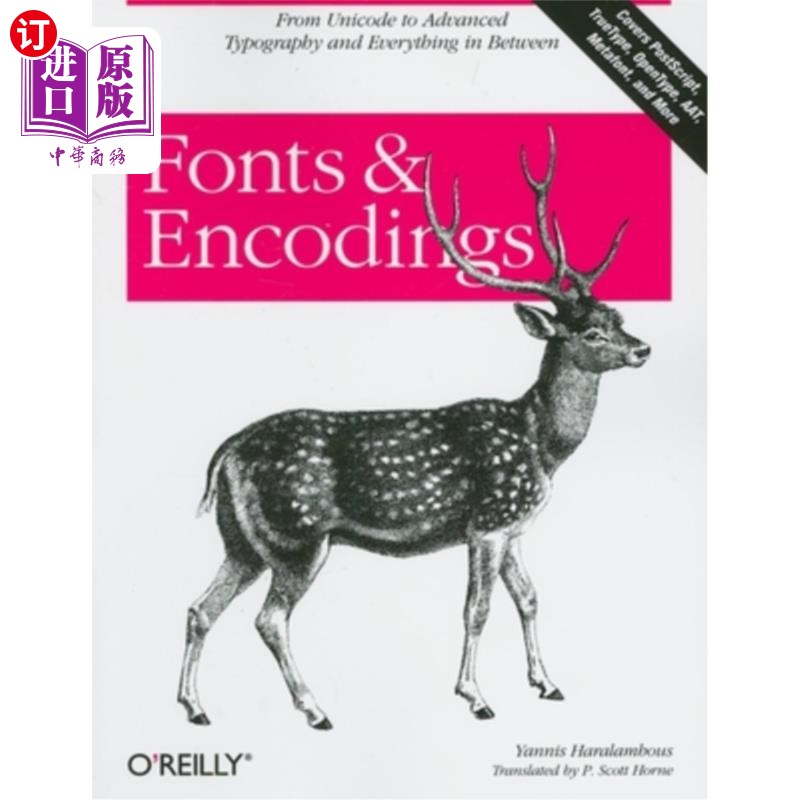 海外直订Fonts & Encodings: From Advanced Typography to Unicode and Everything in Between 字体和编码：从高级排版到Uni