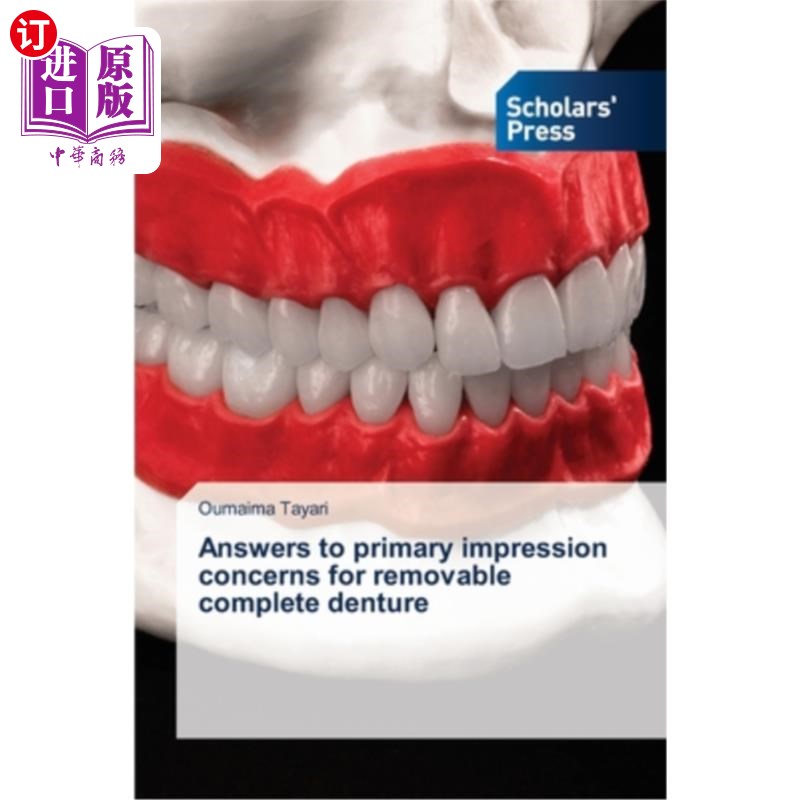 海外直订医药图书Answers to primary impression concerns for removable complete denture 可摘全口义齿初印问题的回答