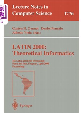 海外直订Latin 2000: Theoretical Informatics: 4th Latin American Symposium, Punta del Est 拉丁语2000：理论信息学：第