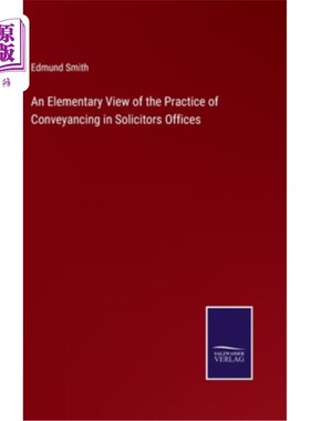 海外直订An Elementary View of the Practice of Conveyancing in Solicitors Offices 律师事务所物业转易实务初探