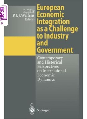 海外直订European Economic Integration as a Challenge to Industry and Government: Contemp 欧洲经济一体化对工业和政府