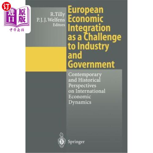 海外直订European Economic Integration as a Challenge to Industry and Government: Contemp 欧洲经济一体化对工业和政府