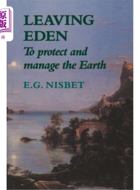 海外直订Leaving Eden: To Protect and Manage the Earth 离开伊甸园：保护和管理地球