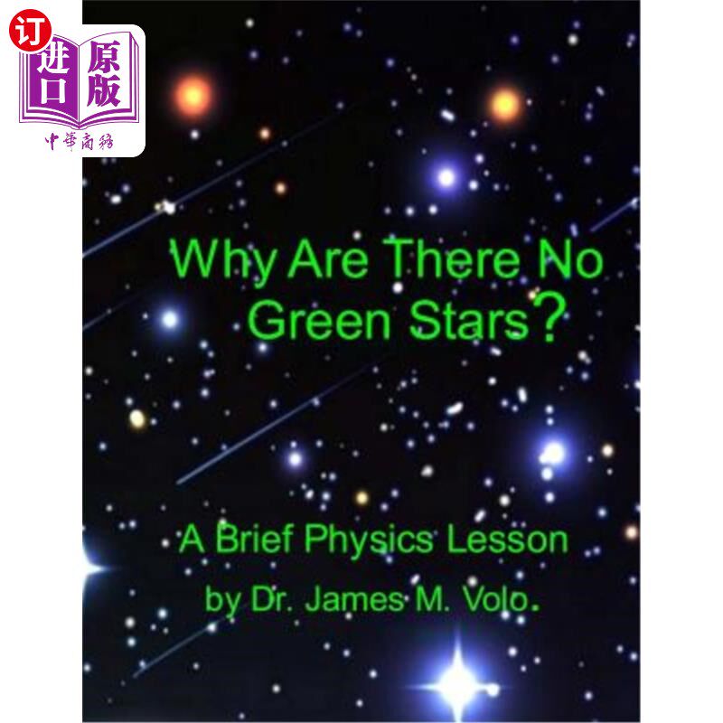 海外直订Why Are There No Green Stars: Black Body Radiation and the Perception of Color 为什么没有绿色恒星：黑体辐射