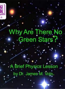 海外直订Why Are There No Green Stars: Black Body Radiation and the Perception of Color 为什么没有绿色恒星：黑体辐射