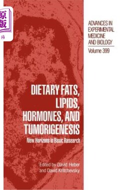 海外直订医药图书Dietary Fats, Lipids, Hormones, and Tumorigenesis: New Horizons in Basic Researc 膳食脂肪、脂类、激